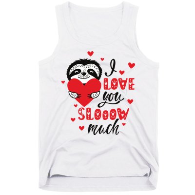 I Love You So Much Cute Sloth Valentines Day Gift Tank Top