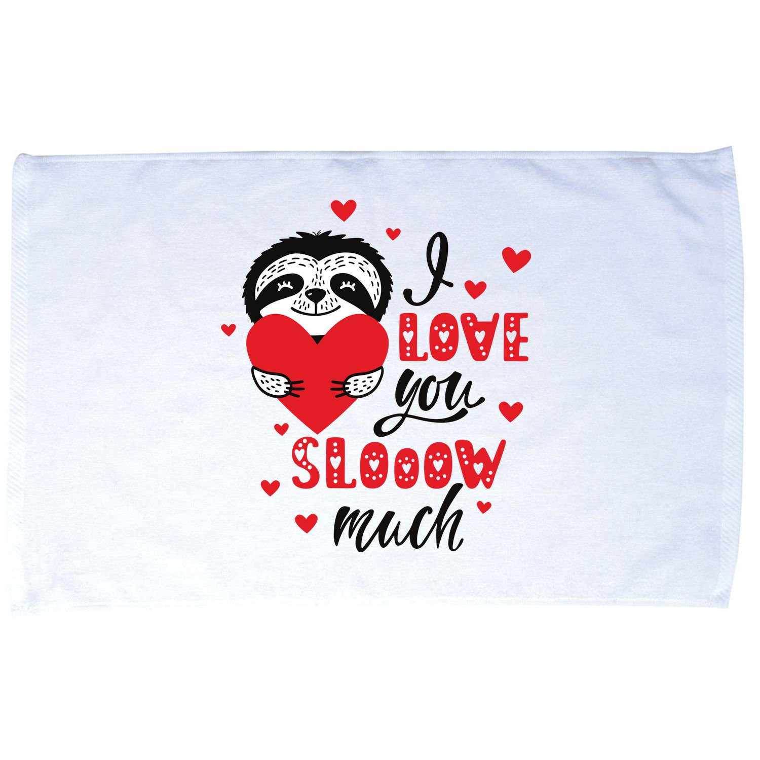 I Love You So Much Cute Sloth Valentines Day Gift Microfiber Hand Towel