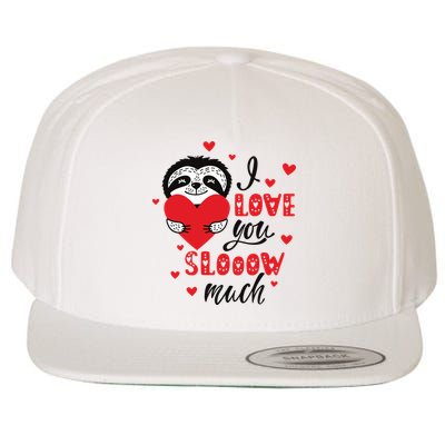 I Love You So Much Cute Sloth Valentines Day Gift Wool Snapback Cap