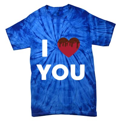I Love You Heart Shape Covered With Chocolate Valentines Gift Tie-Dye T-Shirt