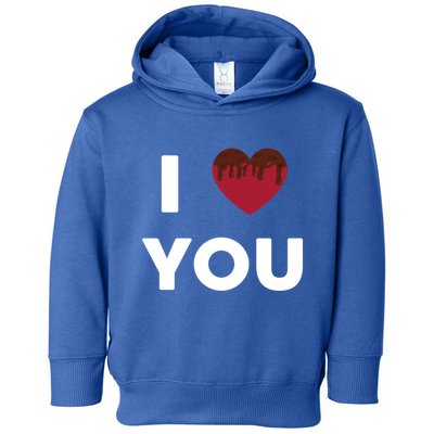 I Love You Heart Shape Covered With Chocolate Valentines Gift Toddler Hoodie