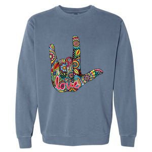 I Love You American Sign Language Gift Garment-Dyed Sweatshirt