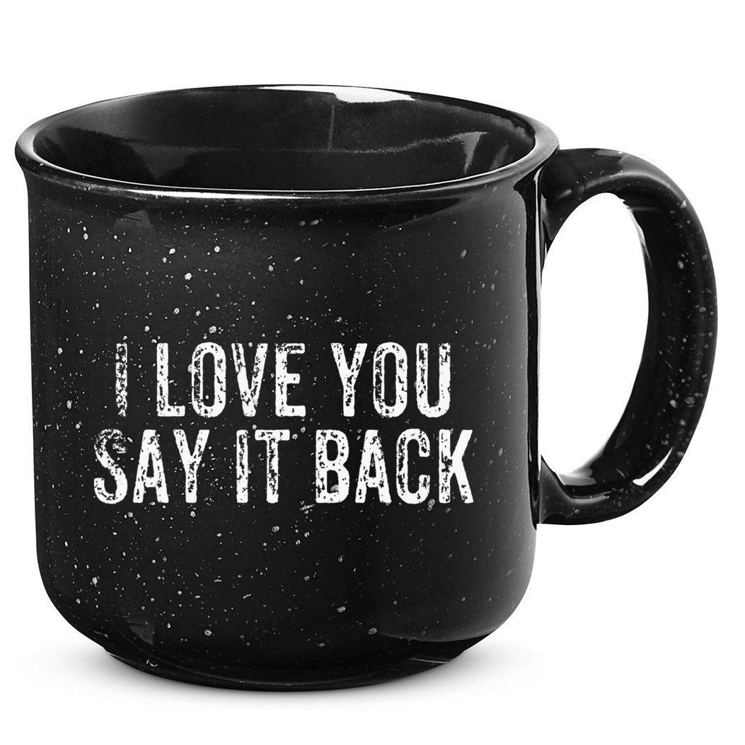 I Love You Say It Back Vintage Design 15oz Campfire Ceramic Mug