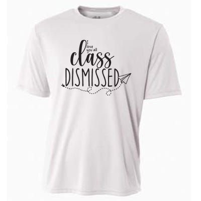 I Love You All Class Dismissed Teacher Last Day Of School Cooling Performance Crew T-Shirt