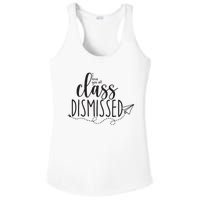 I Love You All Class Dismissed Teacher Last Day Of School Ladies PosiCharge Competitor Racerback Tank