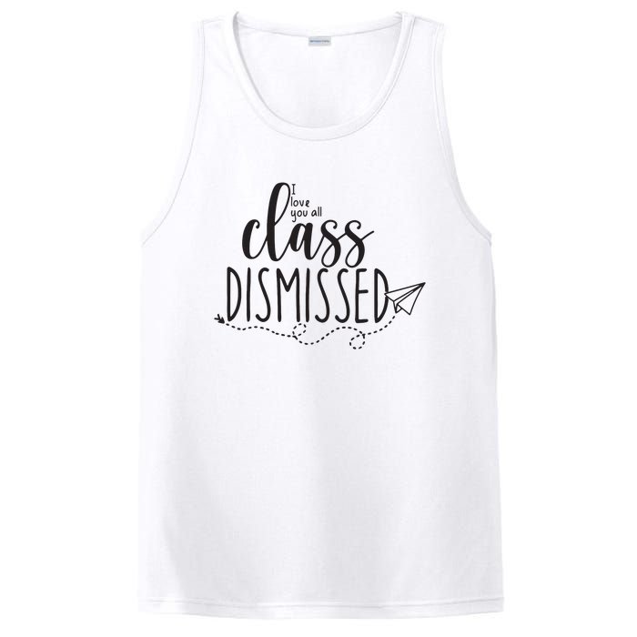 I Love You All Class Dismissed Teacher Last Day Of School PosiCharge Competitor Tank