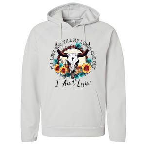 ILl Love You Till My Lungs Give Out I AinT Lyin Western Performance Fleece Hoodie