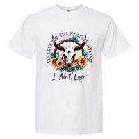 ILl Love You Till My Lungs Give Out I AinT Lyin Western Garment-Dyed Heavyweight T-Shirt