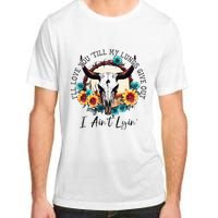 ILl Love You Till My Lungs Give Out I AinT Lyin Western Adult ChromaSoft Performance T-Shirt