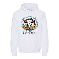 ILl Love You Till My Lungs Give Out I AinT Lyin Western Premium Hoodie