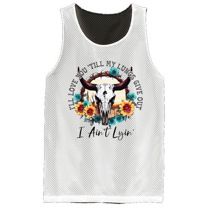 ILl Love You Till My Lungs Give Out I AinT Lyin Western Mesh Reversible Basketball Jersey Tank