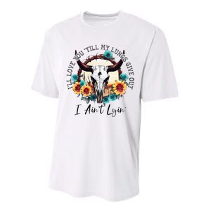 ILl Love You Till My Lungs Give Out I AinT Lyin Western Performance Sprint T-Shirt