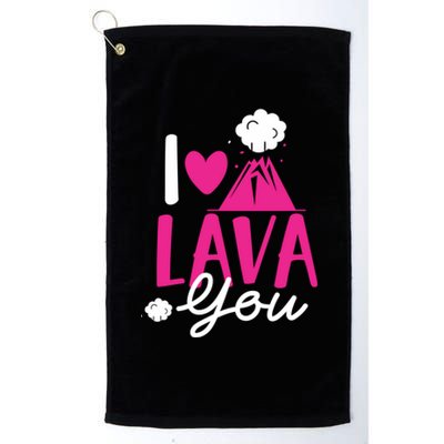 I Lava You Volcano Geologist Humor Valentines Day Gift Platinum Collection Golf Towel