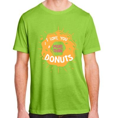 I Love You More Than Donuts Valentines Day Cool Gift Adult ChromaSoft Performance T-Shirt