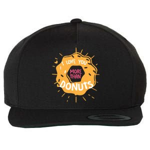 I Love You More Than Donuts Valentines Day Cool Gift Wool Snapback Cap