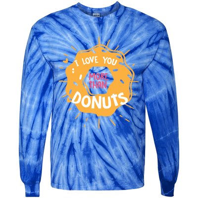 I Love You More Than Donuts Valentines Day Cool Gift Tie-Dye Long Sleeve Shirt