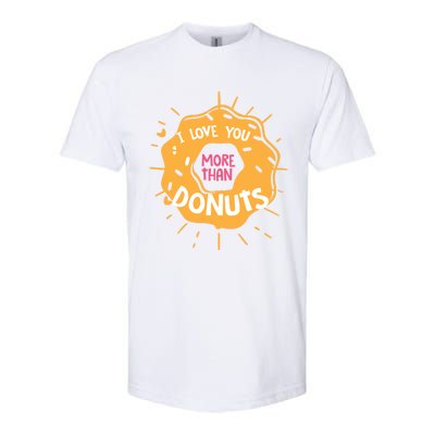 I Love You More Than Donuts Valentines Day Cool Gift Softstyle CVC T-Shirt