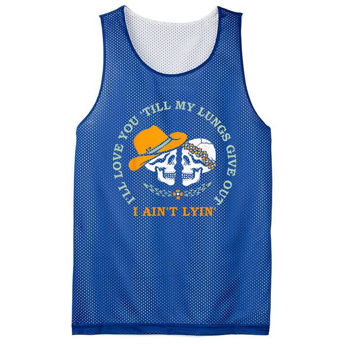 Ill Love You Till My Lungs Give Out A Aint Lyin Mesh Reversible Basketball Jersey Tank