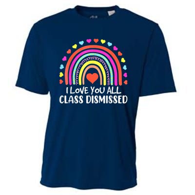 I Love You All Class Dismissed Last Day Of School Teacher Cooling Performance Crew T-Shirt