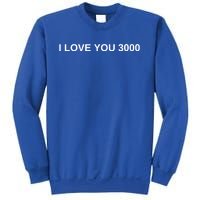 I Love You 3000 Gift I Know Mo Mom Gift Sweatshirt