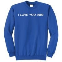 I Love You 3000 Gift I Know Mo Mom Gift Tall Sweatshirt