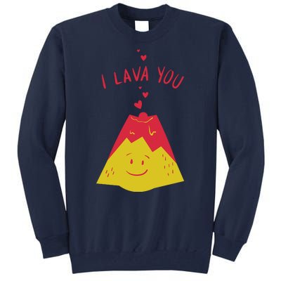 I Lava You Cute Funny Romantic Gift Tall Sweatshirt