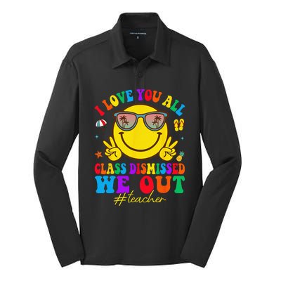 I Love You All Class Dismissed Last Day Of School Teacher Silk Touch Performance Long Sleeve Polo