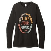 I Like Your Quads Dental Assistant Teeth Womens CVC Long Sleeve Shirt