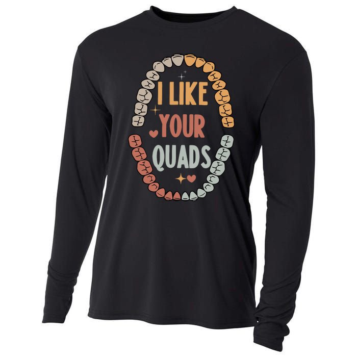 I Like Your Quads Dental Assistant Teeth Cooling Performance Long Sleeve Crew