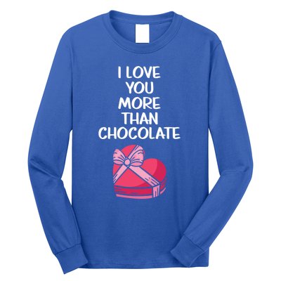 I Love You More Than Chocolate Valentine’s Day Couple Fan Great Gift Long Sleeve Shirt