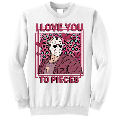 I Love You To Pieces ValentineS Day Horror Character Sweatshirt