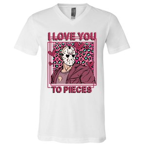 I Love You To Pieces ValentineS Day Horror Character V-Neck T-Shirt