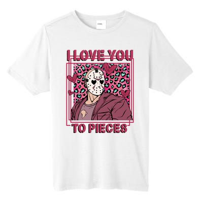 I Love You To Pieces ValentineS Day Horror Character Tall Fusion ChromaSoft Performance T-Shirt