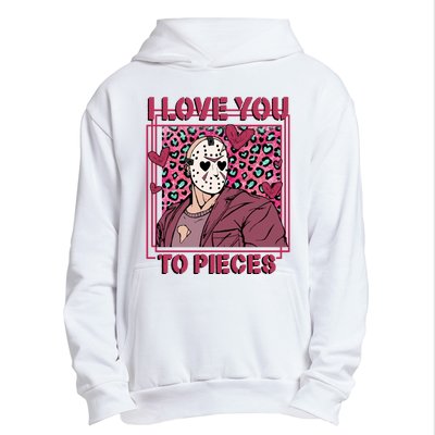 I Love You To Pieces ValentineS Day Horror Character Urban Pullover Hoodie