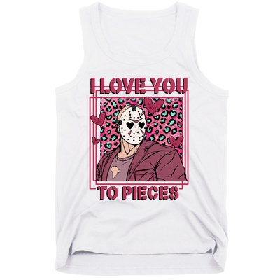 I Love You To Pieces ValentineS Day Horror Character Tank Top