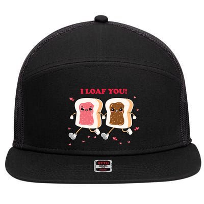 I Loaf You Valentines Day Funny Gift 7 Panel Mesh Trucker Snapback Hat
