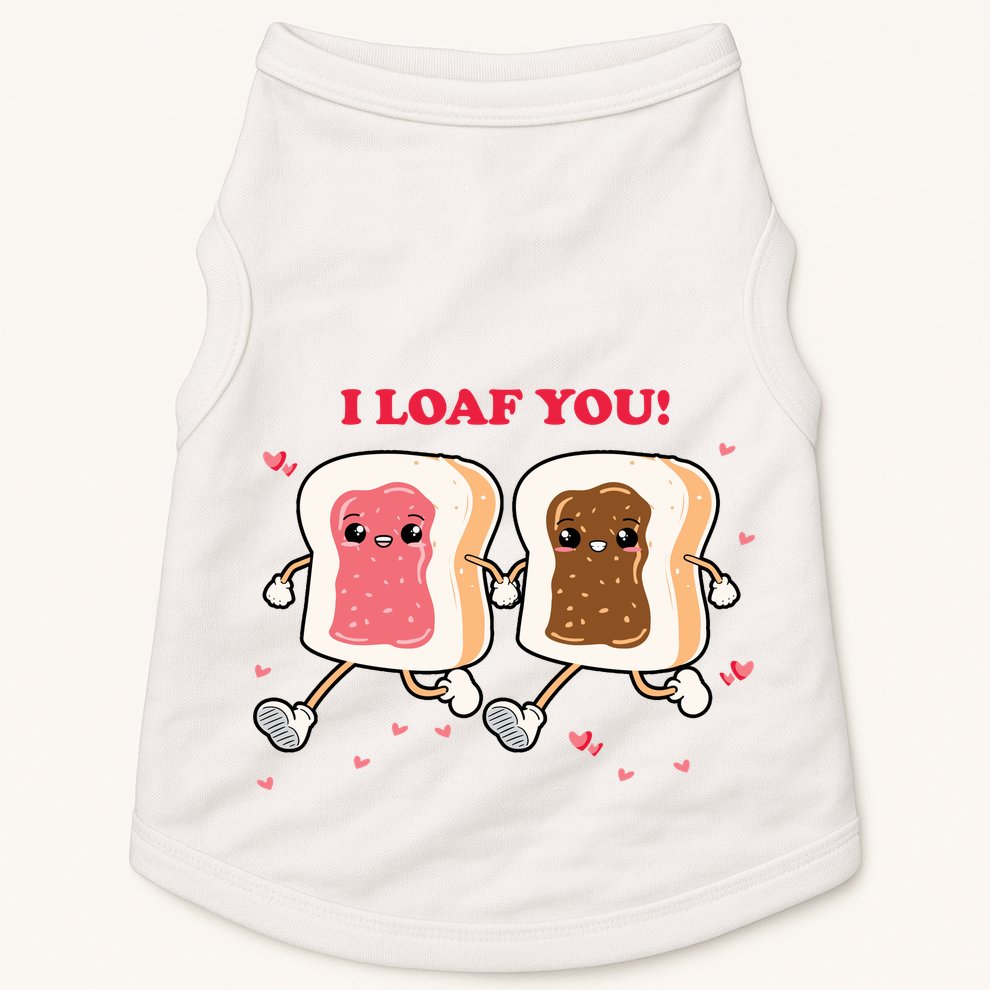 I Loaf You Valentines Day Funny Gift Doggie Tank