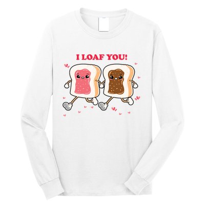 I Loaf You Valentines Day Funny Gift Long Sleeve Shirt