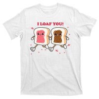 I Loaf You Valentines Day Funny Gift T-Shirt