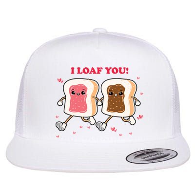 I Loaf You Valentines Day Funny Gift Flat Bill Trucker Hat