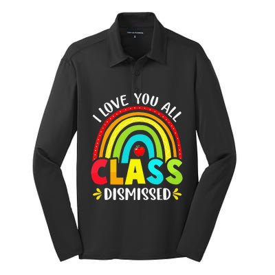 I Love You All Class Dismissed Last Day Of School TeacherCute Love Silk Touch Performance Long Sleeve Polo