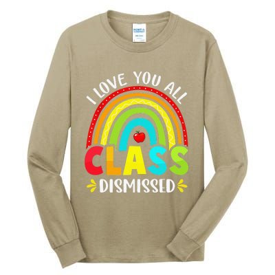 I Love You All Class Dismissed Last Day Of School TeacherCute Love Tall Long Sleeve T-Shirt