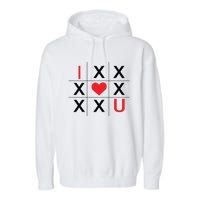 I Love You Tic Tac Toe Cute Valentines Day Garment-Dyed Fleece Hoodie