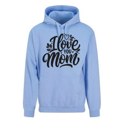 I Love You Mom MotherS Day Celebration Print Unisex Surf Hoodie