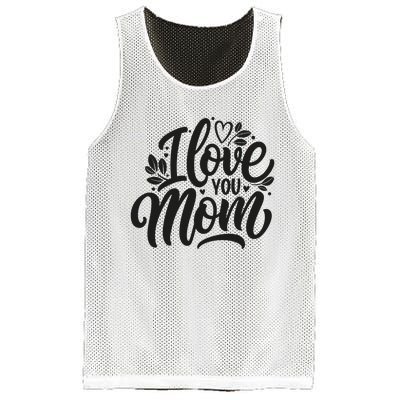 I Love You Mom MotherS Day Celebration Print Mesh Reversible Basketball Jersey Tank