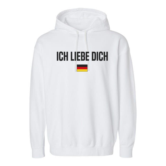 I Love You In German Language Germany Funny German Saying Garment-Dyed Fleece Hoodie