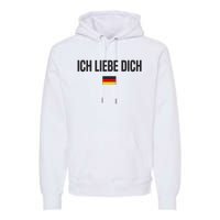 I Love You In German Language Germany Funny German Saying Premium Hoodie