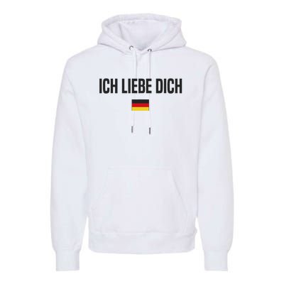 I Love You In German Language Germany Funny German Saying Premium Hoodie