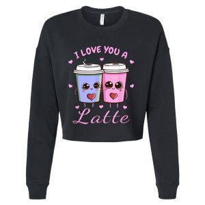 I Love You A Latte Coffee Lover Retro Groovy Valentines Day Cropped Pullover Crew