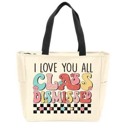 I Love You All Class Dismissed Groovy Teacher Last Day Zip Tote Bag